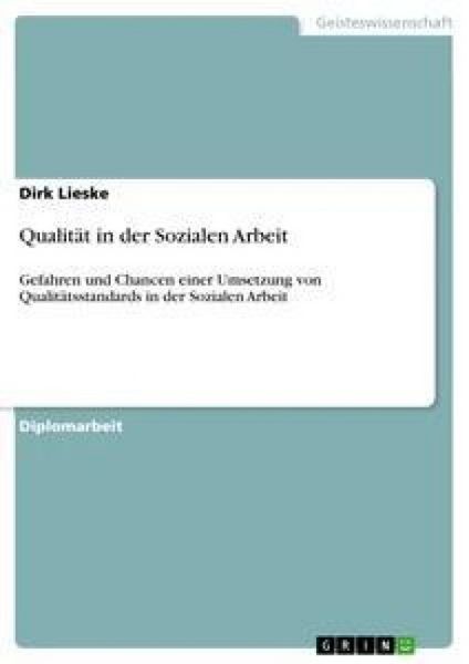 Qualität in der Sozialen Arbeit, Taschenbuch von Dirk Lieske, GRIN, 9783638872638