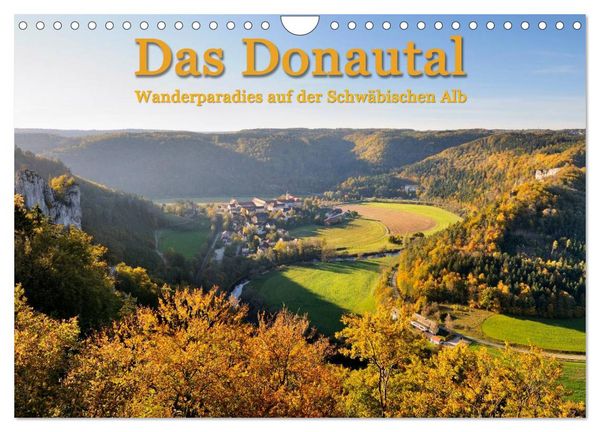 Das Donautal - Wanderparadies auf der Schwäbischen Alb (Wandkalender 2026 DIN A4 quer), CALVENDO Monatskalender