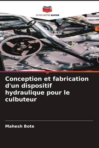Produktbild: Conception et fabrication d'un dispositif hydraulique pour le culbuteur