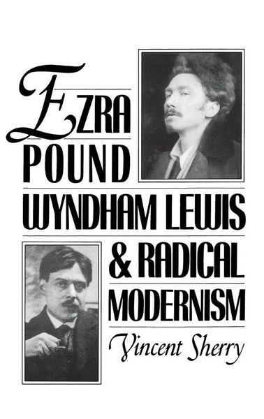 Produktbild: Ezra Pound, Wyndham Lewis, and Radical Modernism