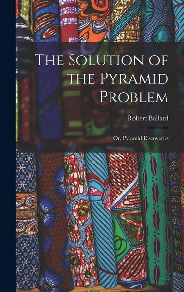Produktbild: The Solution of the Pyramid Problem