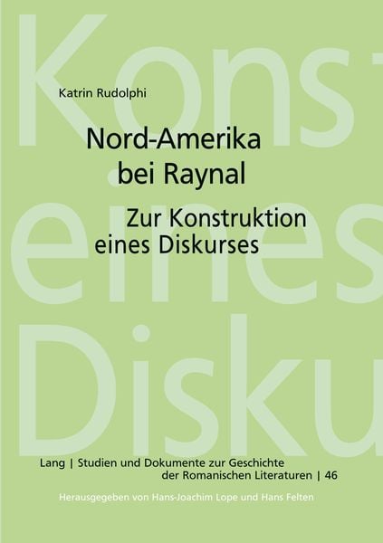 Nord-Amerika bei Raynal, Taschenbuch von Katrin Rudolphi, Peter Lang GmbH, Internationaler Verlag der Wissenschaften, 9783631385661