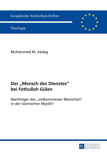 Produktbild: Der &laquo;Mensch des Dienstes&raquo; bei Fethullah G&uuml;len
