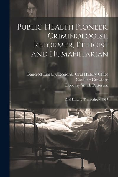 Produktbild: Public Health Pioneer, Criminologist, Reformer, Ethicist and Humanitarian