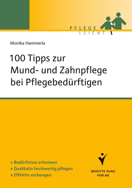 Produktbild: 100 Tipps zur Mund- und Zahnpflege bei Pflegebed&uuml;rftigen