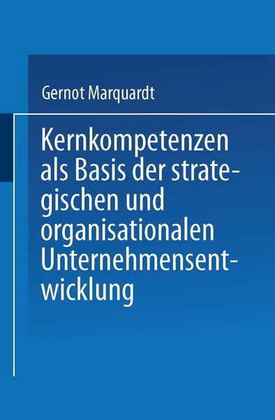 Produktbild: Kernkompetenzen als Basis der strategischen und organisationalen Unternehmensentwicklung