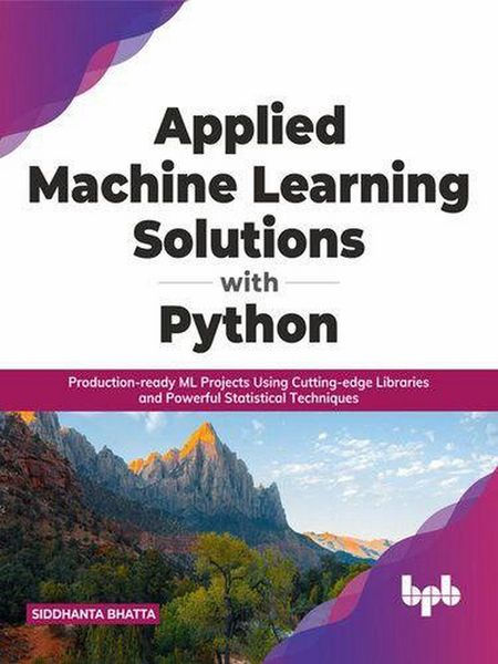 Produktbild: Applied Machine Learning Solutions with Python (SOLUTIONS FOR PYTHON, #1)