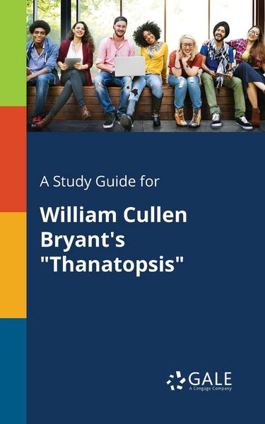 Produktbild: A Study Guide for William Cullen Bryant's "Thanatopsis"