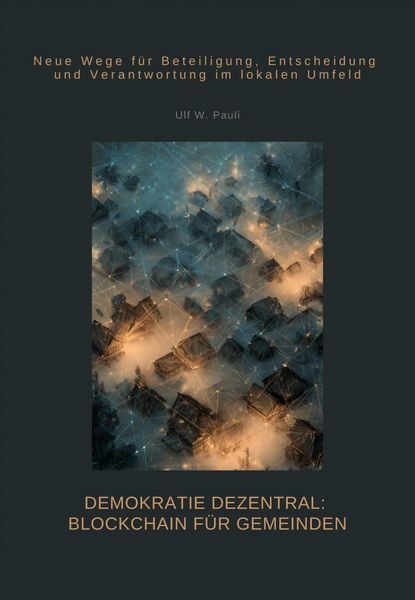 Produktbild: Demokratie dezentral: Blockchain f&uuml;r Gemeinden
