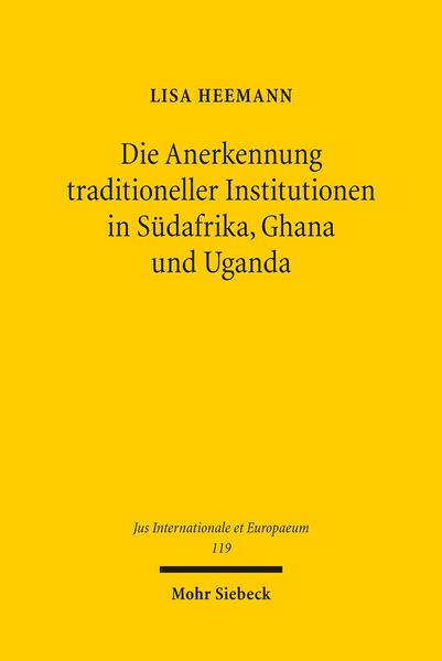 Produktbild: Die Anerkennung traditioneller Institutionen in S&uuml;dafrika, Ghana und Uganda