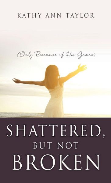 Produktbild: Shattered, But Not Broken