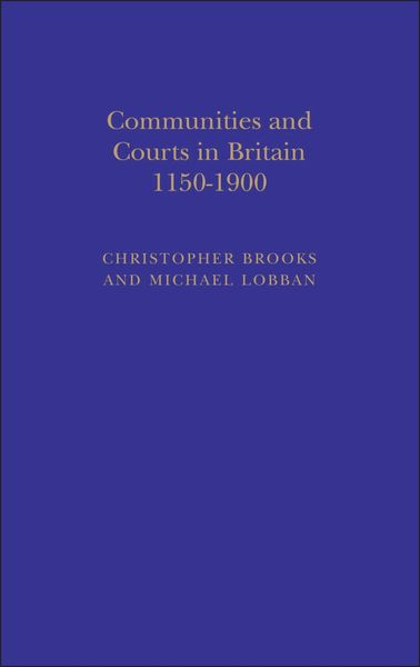 Produktbild: Communities and Courts in Britain, 1150-1900