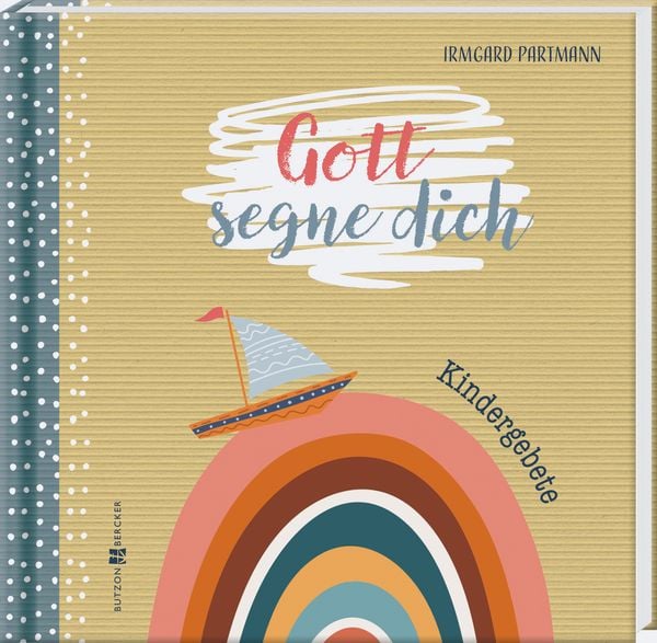 Gott segne dich, Gebundene Ausgabe von Irmgard Partmann, Butzon & Bercker, 9783766637529