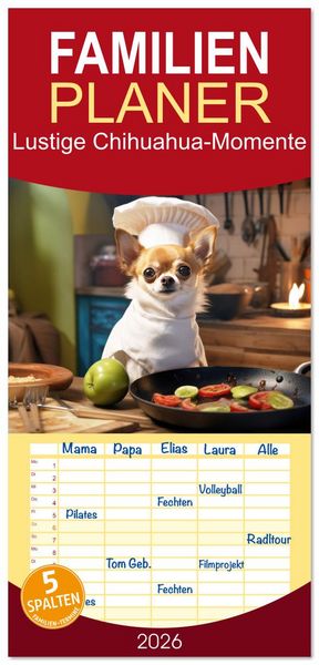 Familienplaner 2026 - Lustige Chihuahua-Momente mit 5 Spalten (Wandkalender, 21 x 45 cm) CALVENDO