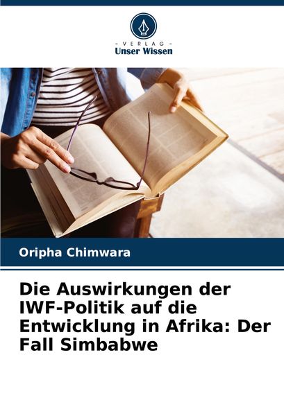 Produktbild: Die Auswirkungen der IWF-Politik auf die Entwicklung in Afrika: Der Fall Simbabwe