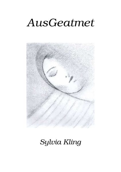 AusGeatmet, Taschenbuch von Sylvia Kling, Epubli, 9783737567619