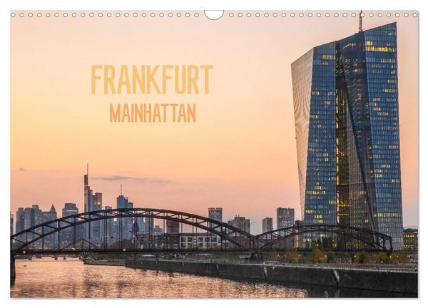 Produktbild: Frankfurt Mainhattan (Wandkalender 2026 DIN A3 quer), CALVENDO Monatskalender
