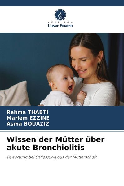 Produktbild: Wissen der M&uuml;tter &uuml;ber akute Bronchiolitis