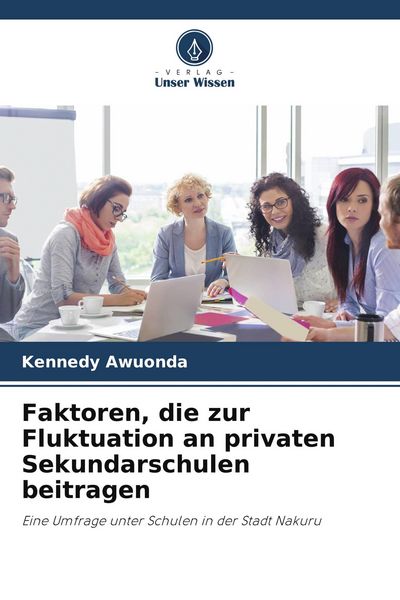 Produktbild: Faktoren, die zur Fluktuation an privaten Sekundarschulen beitragen