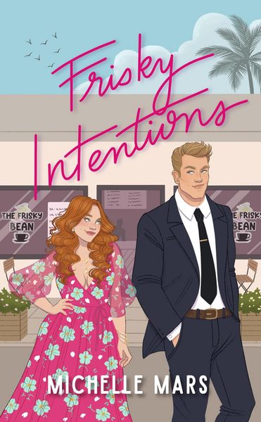 Produktbild: Frisky Intentions (The Frisky Bean, #1)