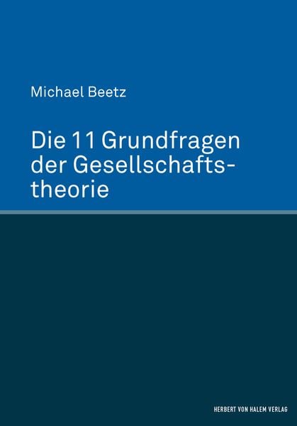 Produktbild: Die 11 Grundfragen der Gesellschaftstheorie