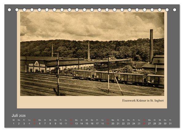 Produktbild: Saarland - vunn domols (frieher), Industrieanlagen (Tischkalender 2026 DIN A5 quer), CALVENDO Monatskalender