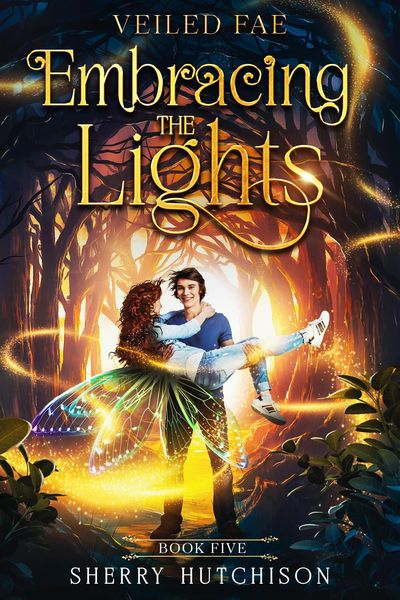 Produktbild: Veiled Fae, Embracing The Lights (Chasing The Lights Series, #5)