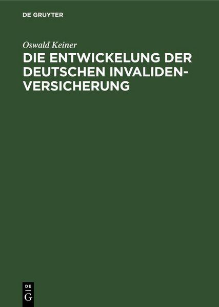 Produktbild: Die Entwickelung der deutschen Invaliden-Versicherung
