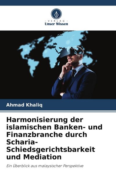 Produktbild: Harmonisierung der islamischen Banken- und Finanzbranche durch Scharia-Schiedsgerichtsbarkeit und Mediation