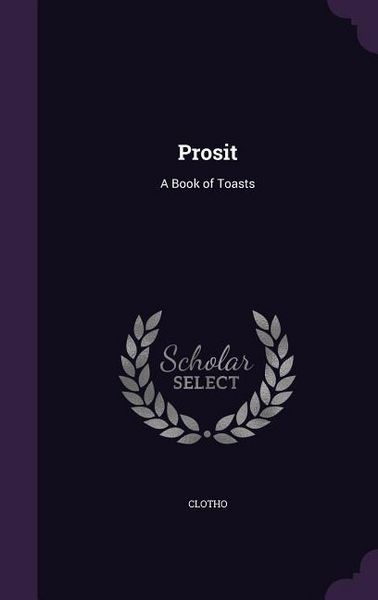 Produktbild: Prosit: A Book of Toasts