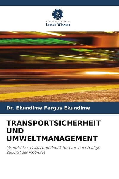 Produktbild: TRANSPORTSICHERHEIT UND UMWELTMANAGEMENT