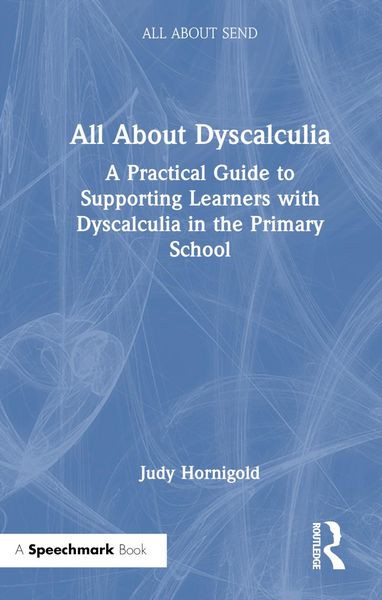 Produktbild: All About Dyscalculia: A Practical Guide for Primary Teacher