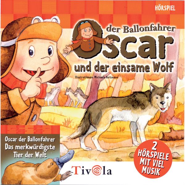 Produktbild: Oscar der Ballonfahrer - Der einsame Wolf / Das merkw&uuml;rdigste Tier der Welt