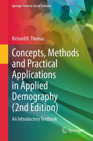 Produktbild: Concepts, Methods and Practical Applications in Applied Demography (2nd Edition)