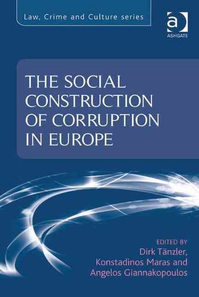 Produktbild: Tanzler, P: The Social Construction of Corruption in Europe