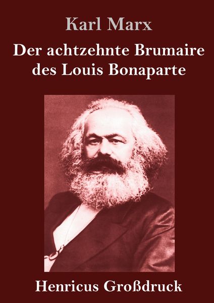Produktbild: Der achtzehnte Brumaire des Louis Bonaparte (Gro&szlig;druck)