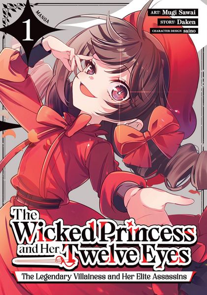 Produktbild: The Wicked Princess and Her Twelve Eyes: The Legendary Villainess and Her Elite Assassins (Manga) Vol. 1