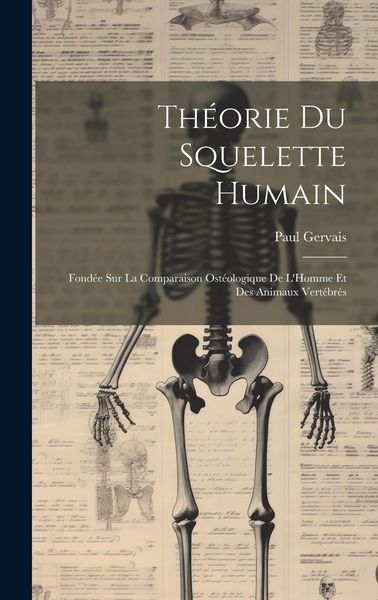 Produktbild: Th&eacute;orie Du Squelette Humain