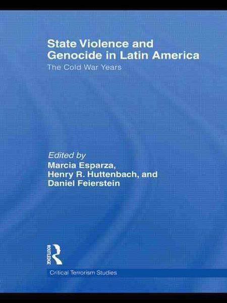 Produktbild: State Violence and Genocide in Latin America: The Cold War Years