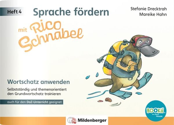 Produktbild: Sprache f&ouml;rdern mit Rico Schnabel &ndash; Heft 4: Wortschatz anwenden &ndash; f&uuml;r BOOKii&reg;