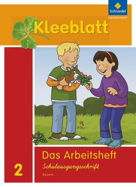 Kleeblatt. Das Sprachbuch 2. Arbeitsheft SAS (Schulausgangsschrift). Bayern