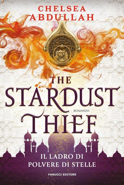 Produktbild: The Stardust Thief: Il ladro di polvere di stelle - The Sandsea Trilogy vol. 1