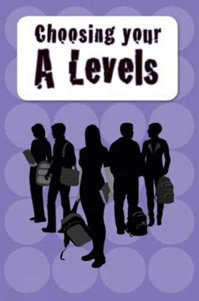 Produktbild: Choosing Your A Levels