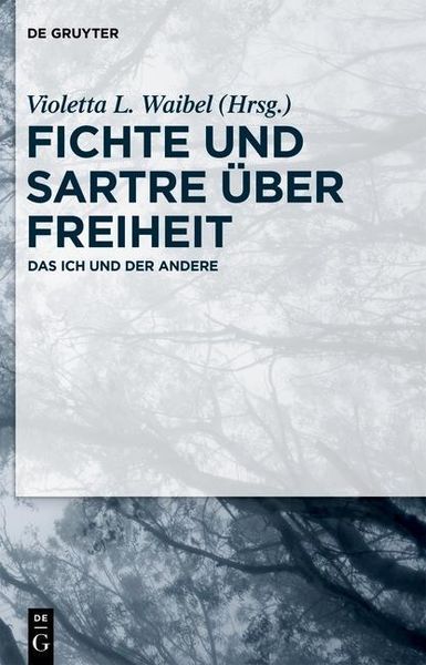 Produktbild: Fichte und Sartre &uuml;ber Freiheit