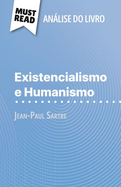 Produktbild: Existencialismo e Humanismo de Jean-Paul Sartre (An&aacute;lise do livro)
