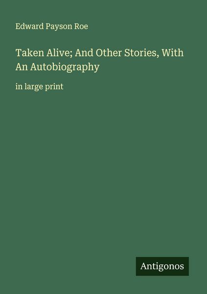 Produktbild: Taken Alive; And Other Stories, With An Autobiography