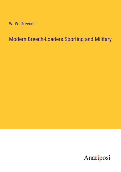 Produktbild: Modern Breech-Loaders Sporting and Military