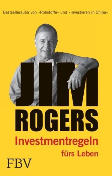 Produktbild: Jim Rogers - Investmentregeln f&uuml;rs Leben