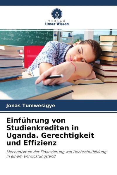 Produktbild: Einf&uuml;hrung von Studienkrediten in Uganda. Gerechtigkeit und Effizienz