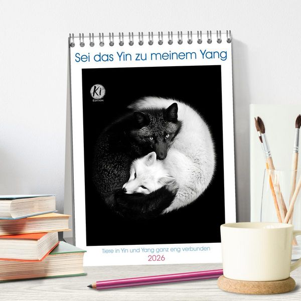 Produktbild: Sei das Yin zu meinem Yang (Tischkalender 2026 DIN A5 hoch), CALVENDO Monatskalender